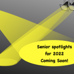 Senior Spotlight 2022 Coming soon